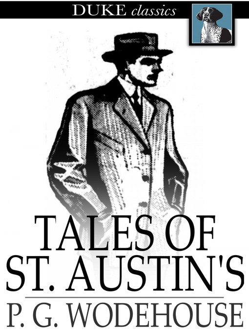 Title details for Tales of St. Austin's by P. G. Wodehouse - Available